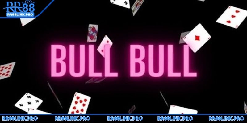 cach-choi-bai-bull-bull-cach-thuc